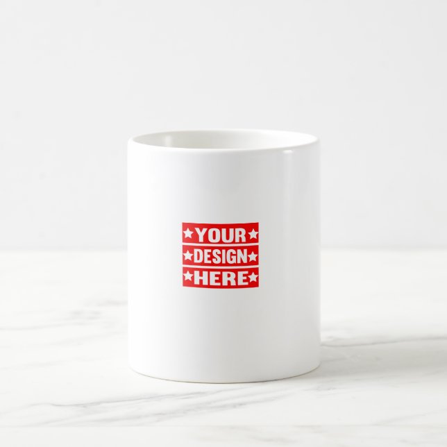 Your Design Here Custom  Coffee Mug (Center)
