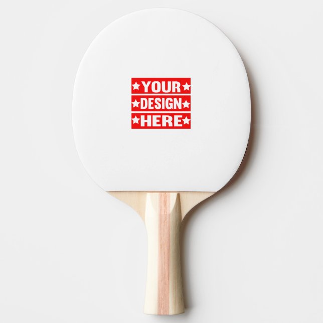 Your Design Here Custom  Ping Pong Paddle (Front)