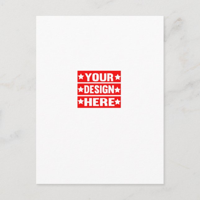 Your Design Here Custom  Postcard (Front)