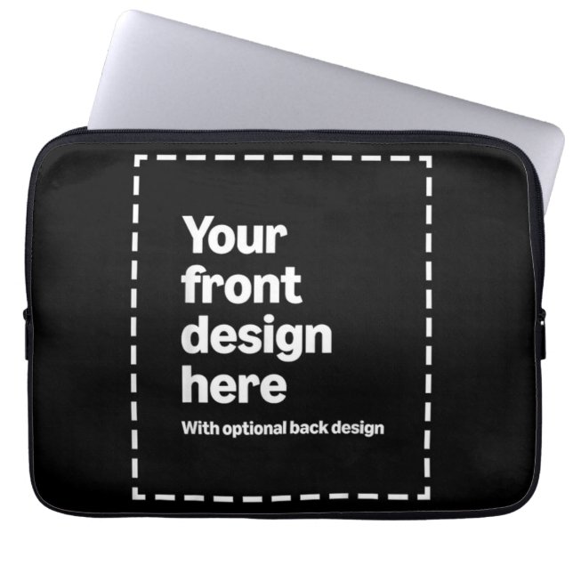 Your Design Here Laptop Sleeve (Front)
