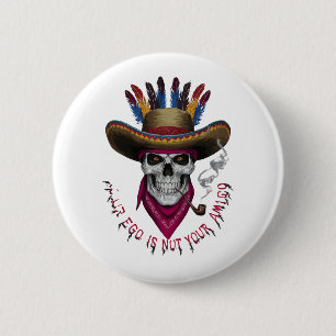 Your ego is not your amigo 6 cm round badge