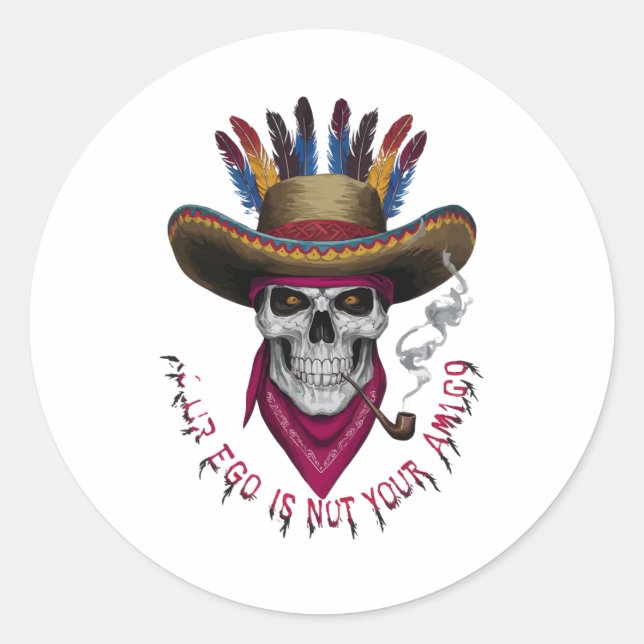 Your ego is not your amigo classic round sticker (Front)
