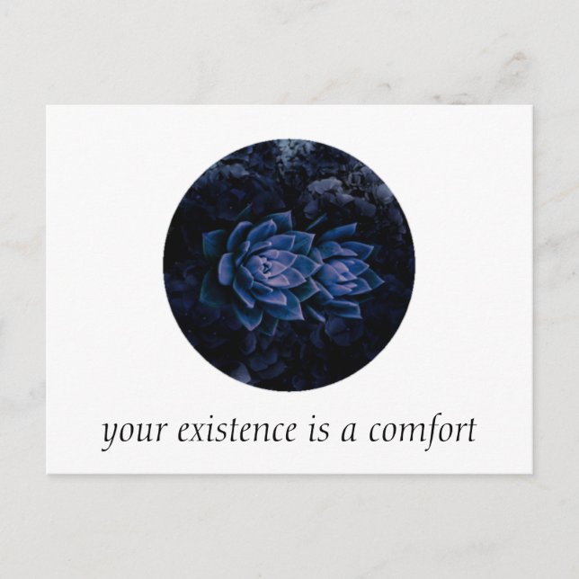 Your Existence is a Comfort Postcard (Front)