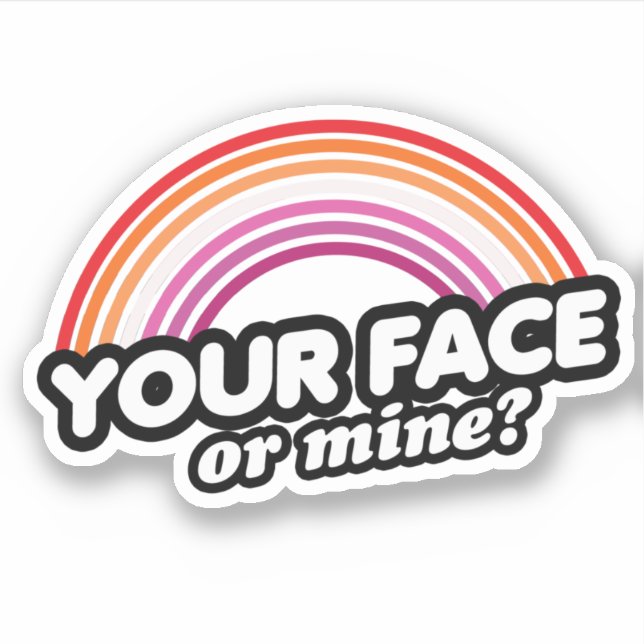 Your Face or Mine (Front)