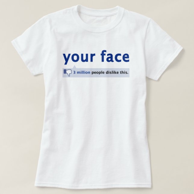 your face T-Shirt (Design Front)