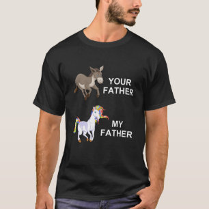 your FATHER vs my FATHER T-Shirt