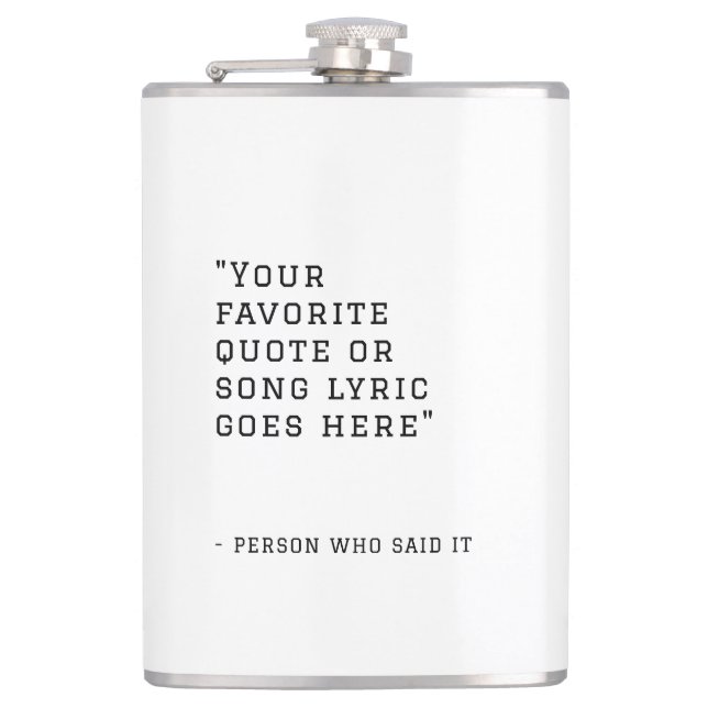 Your favourite quote or song lyrics - custom Whisk Hip Flask (Front)