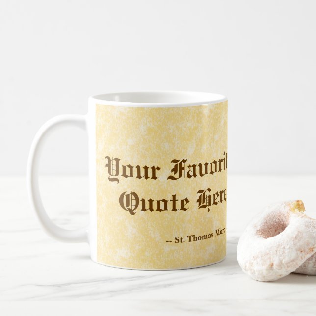 Your Favourite St. Thomas More Quote Coffee Mug (With Donut)