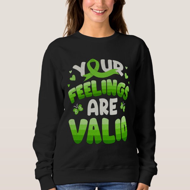 Your Feeling Are Valid Mental Health Awareness Wom Sweatshirt (Front)