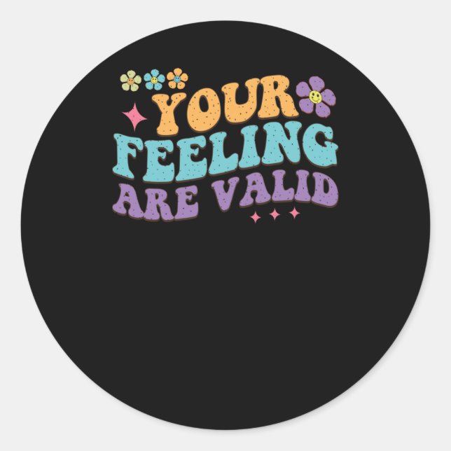Your Feeling Are Valid Sticker  (Front)