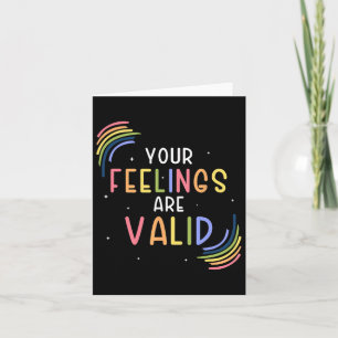 Your Feelings Are Valid Counsellor Mental Health A Card