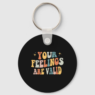 Your Feelings Are Valid Cute Retro Mental Health A Key Ring