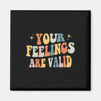 Your Feelings Are Valid Cute Retro Mental Health A Magnet