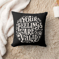 Your feelings are valid emotional support