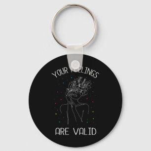 Your feelings are valid I Mental health Key Ring