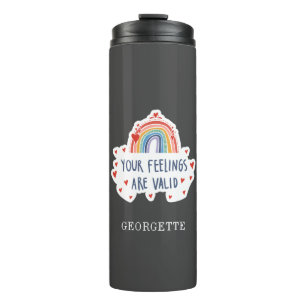 Your Feelings Are Valid Mental Health Awareness Thermal Tumbler