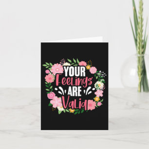 Your Feelings Are Valid Mental Health People With Card