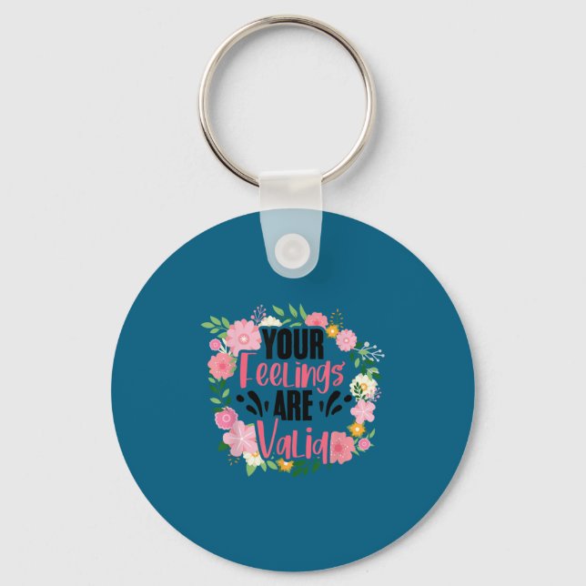 Your Feelings Are Valid Mental Health People With  Key Ring (Front)