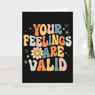 Your Feelings Are Valid Mental Health Problems Men Card