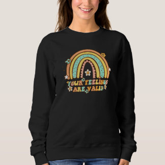 Your Feelings Are Valid Retro Rainbow Mental Healt Sweatshirt