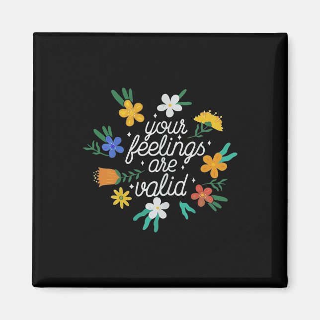 Your Feelings Are Valid  Women Mental Health Aware Magnet (Front)