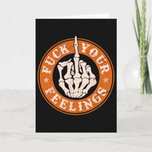 Your Feelings Halloween Skeleton Hand Middle Finge Card
