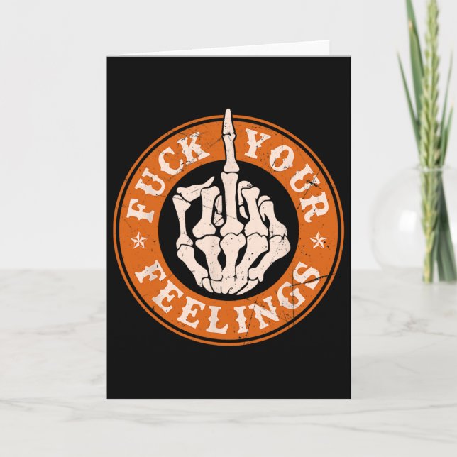 Your Feelings Halloween Skeleton Hand Middle Finge Card (Front)