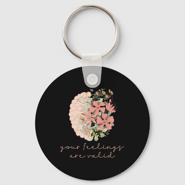 Your Feelings Valid Mental Health Problems Awarene Key Ring (Front)