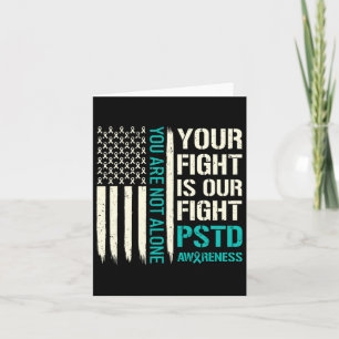 Your Fight Is Our Fight - Ptsd Awareness Card