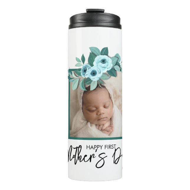 Your First Mother's Day Rose Greenery Thermal Tumbler (Front)