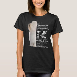 Your Friend Your Partner Your Old English Sheepdog T-Shirt