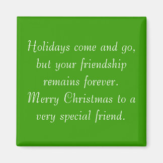 Your friendship remains Christmas magnet