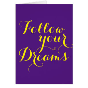 Your funny sayings: Follow your Dreams