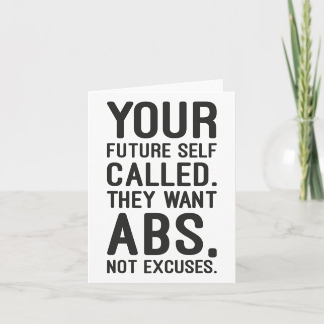 Your Future Self Called. They Want Abs1  Card (Front)