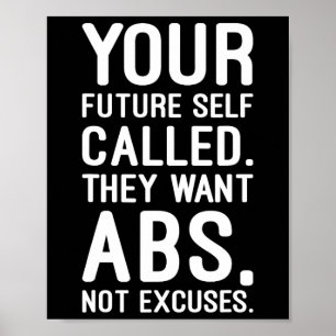 Your Future Self Called. They Want Abs Poster
