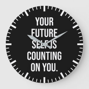 Your Future Self Is Counting On You - Gym, Hustle Large Clock