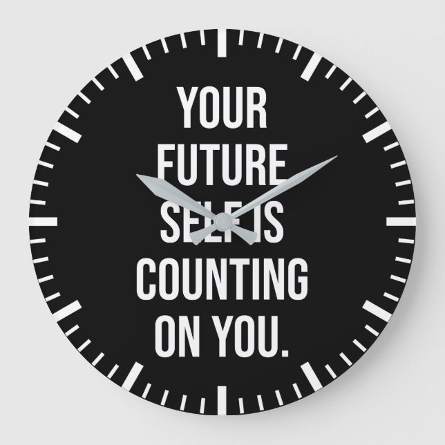 Your Future Self Is Counting On You - Gym, Hustle Large Clock (Front)
