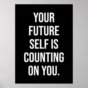Your Future Self Is Counting On You - Gym, Hustle Poster