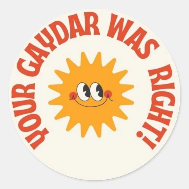 Your Gaydar Was Right! Queer Vintage Smile Sun Classic Round Sticker (Front)
