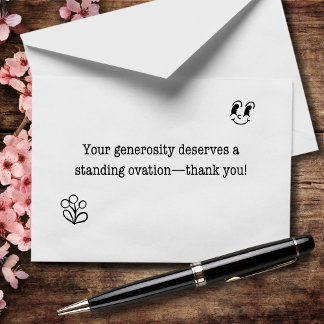 Your Generosity Deserves A Standing Ovation Thank You Card