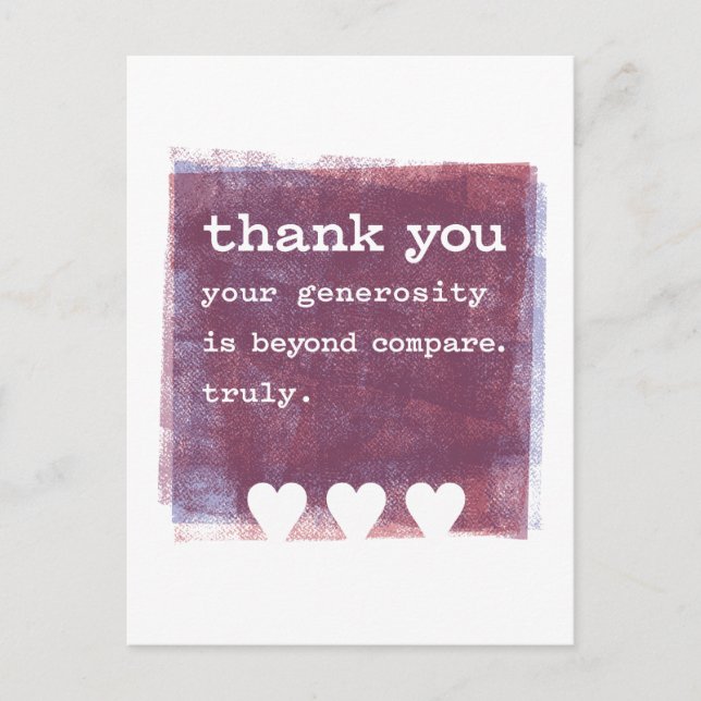 Your Generosity is Beyond Compare. Truly. Postcard (Front)