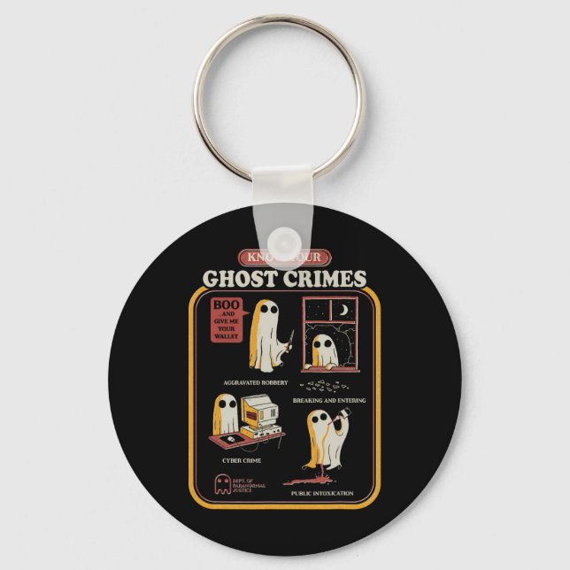 Your Ghost Crimes Funny Halloween  Key Ring (Front)