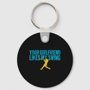 Your Girlfriend Likes My Swing Funny Bysebyll  Key Ring