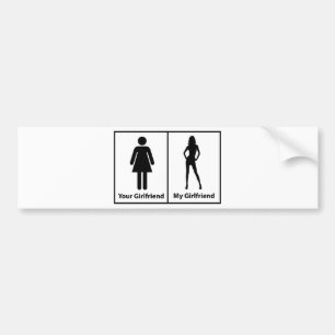 Your Girlfriend My Girlfriend Bumper Sticker
