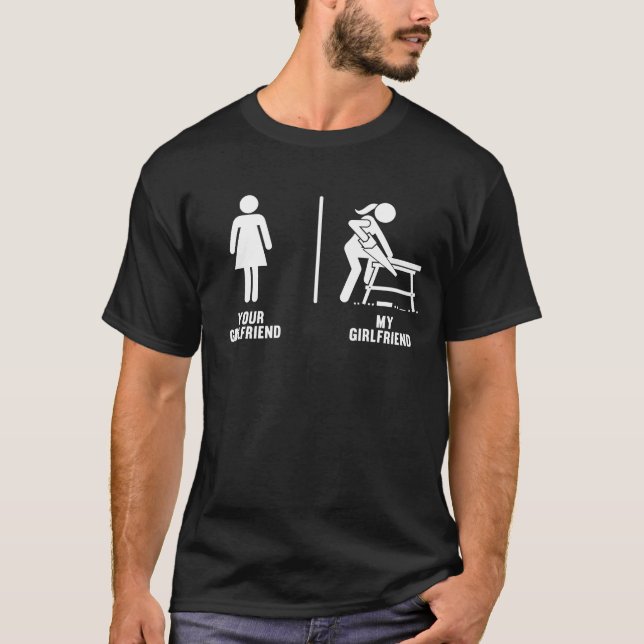 Your Girlfriend My Girlfriend Funny Carpenter  T-Shirt (Front)