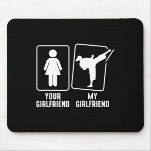Your Girlfriend My Girlfriend Mma Judo Tkw Kung Fu Mouse Pad
