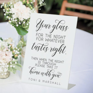 Your glass for the night... Wedding Glass Favor Pedestal Sign