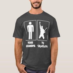 Your Grandpa My Grandpa Guitar Rock N Roll Music B T-Shirt