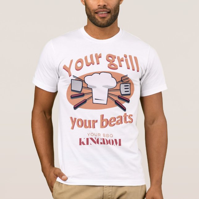 Your Grill Your Beats Your BBQ Kingdom With Orange T-Shirt (Front)