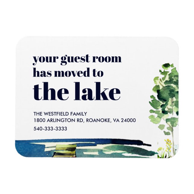 Your Guest Room Has Moved to the Lake New Home Magnet (Horizontal)